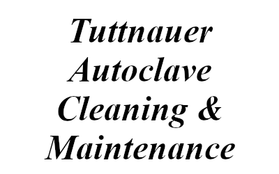Tuttnauer Autoclave Cleaning & Maintenance